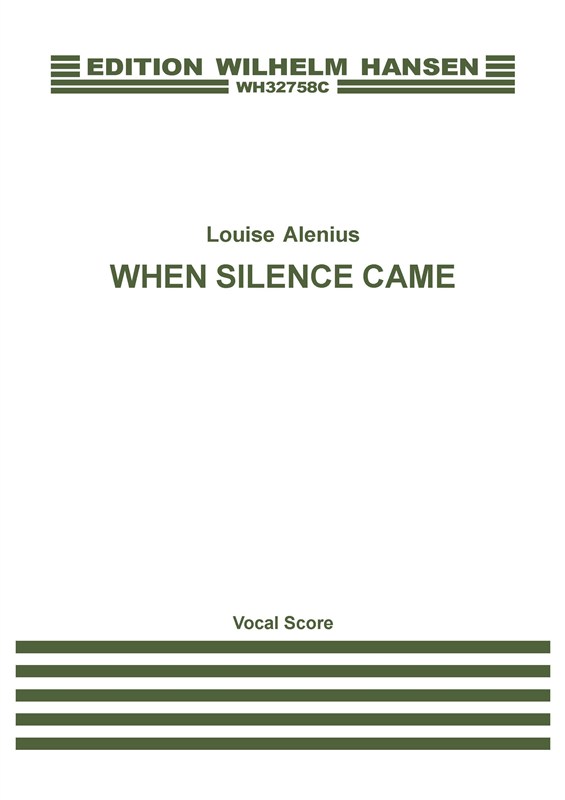 Louise Alenius: When Silence Came (Vocal Score)