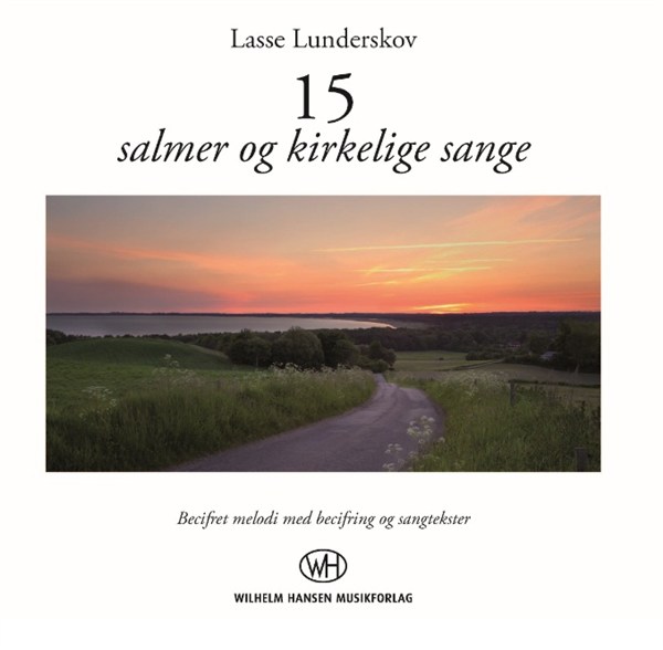 Lasse Lunderskov: 15 Salmer Og Kirkelige Sange (Songbook)