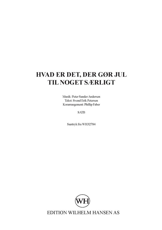 Peter Sander Andersen: Hvad Er Det Der Gør Jul Til Noget Særligt (SATB/PFA)
