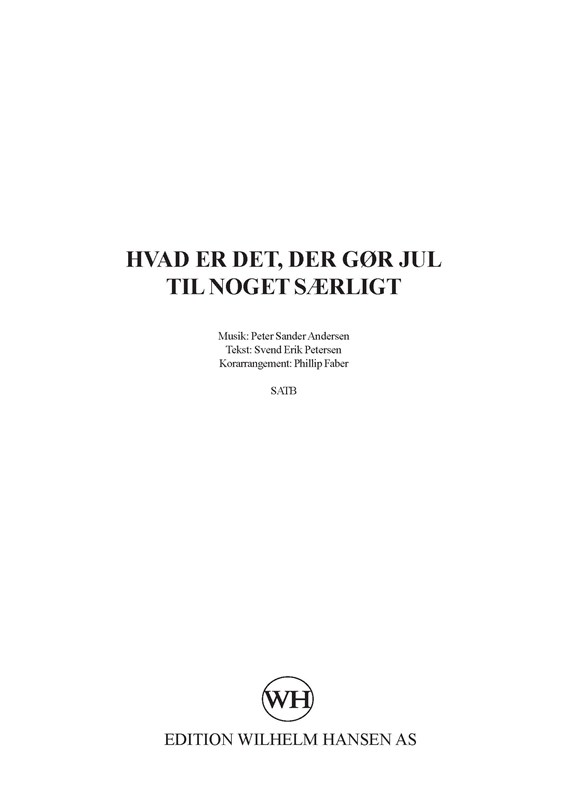 Peter Sander Andersen: Hvad Er Det Der Gør Jul Til Noget Særligt (SATB)