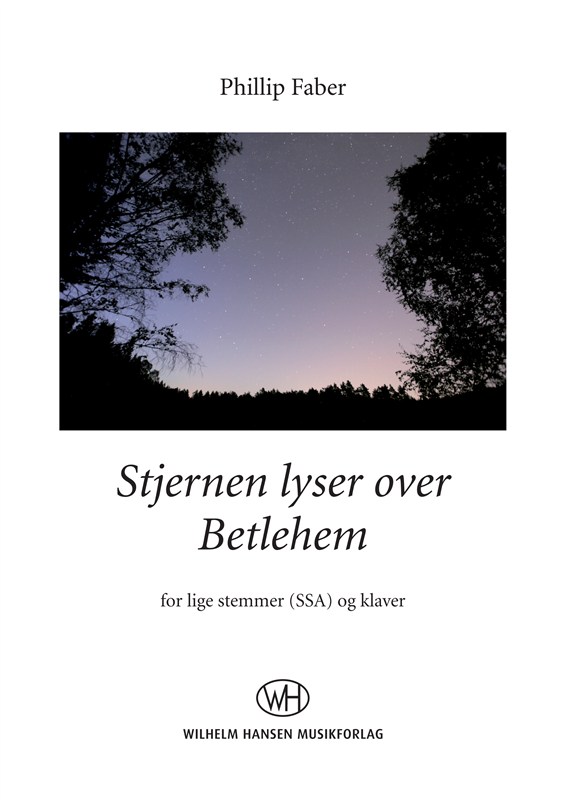 Pillip Faber: Stjernen Lyser Over Betlehem (SSA/PF)