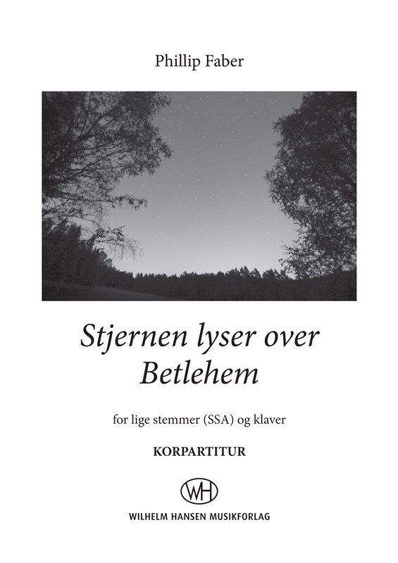 Phillip Faber: Stjernen Lyser Over Betlehem (Vocal Score)