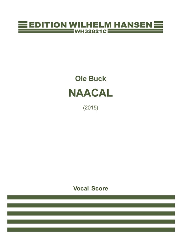 Ole Buck: Naacal (Vocal Score)