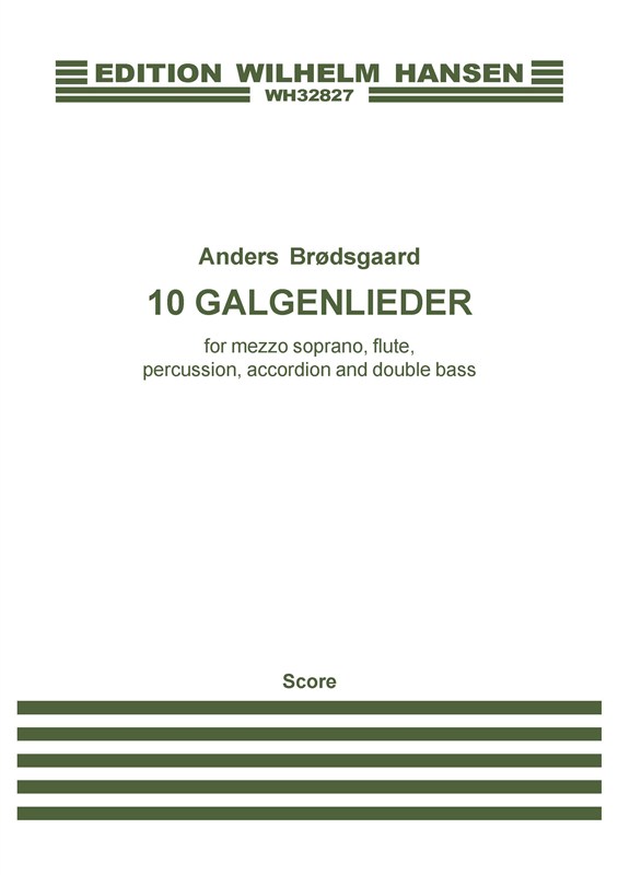 Anders Brødsgaard: 10 Galgenlieder For Mezzo-Soprano And Ensemble (Score)