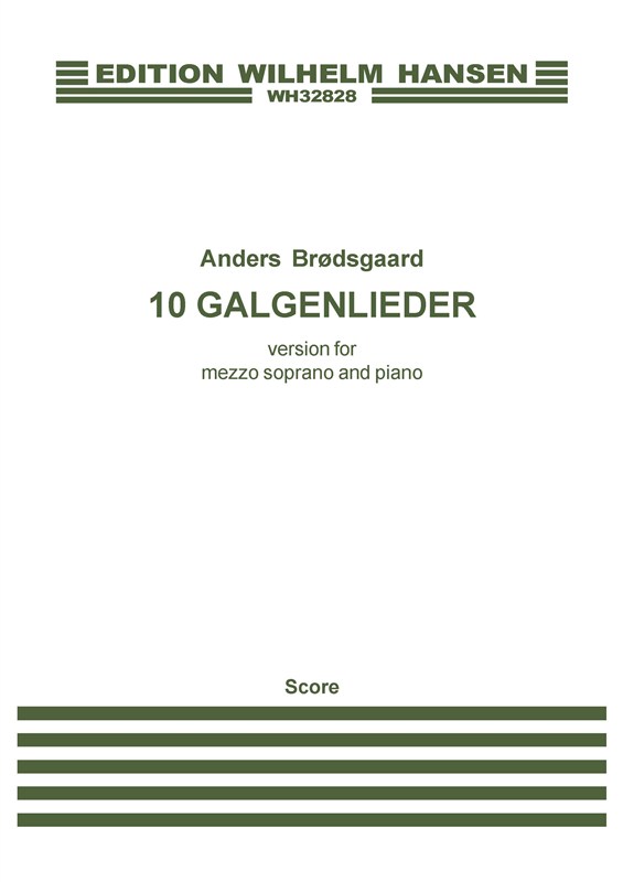 Anders Brødsgaard: 10 Galgenlieder (Score)