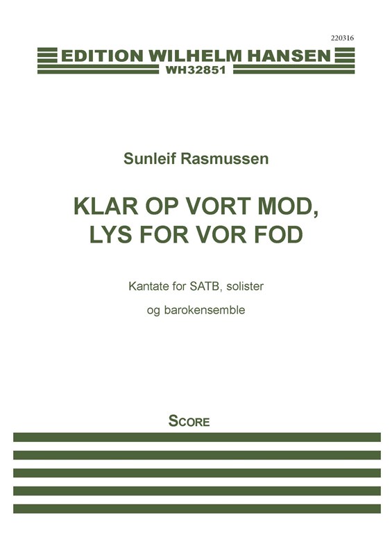 Sunleif Rasmussen: Klar Op Vort Mod, Lys For Vor Fod (Score)