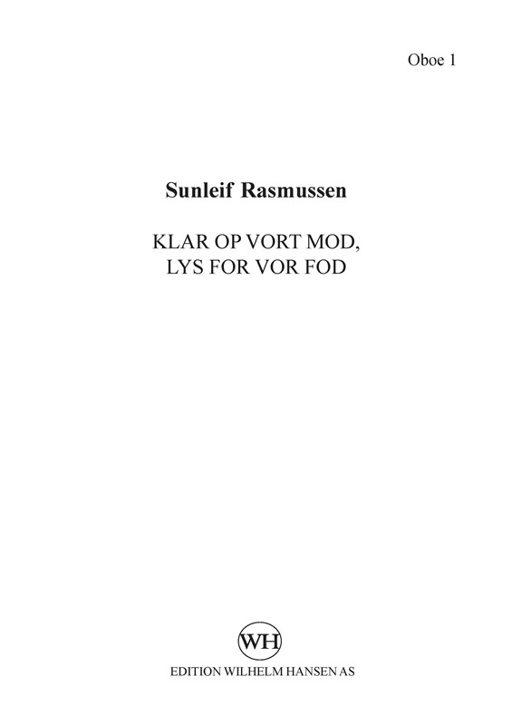 Sunleif Rasmussen: Klar Op Vort Mod, Lys For Vor Fod (Parts)