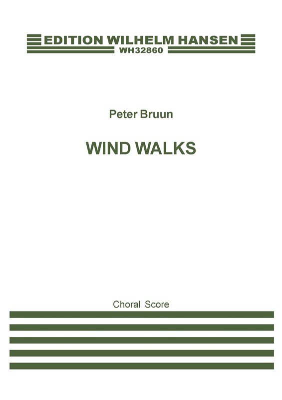 Peter Bruun: Wind Walks (SATB)