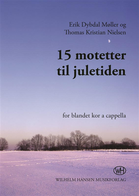 Thomas Kristian Nielsen: 15 Motetter Til Juletiden (SATB)