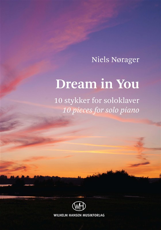 Niels Nørager: Dream In You (Piano Solo)