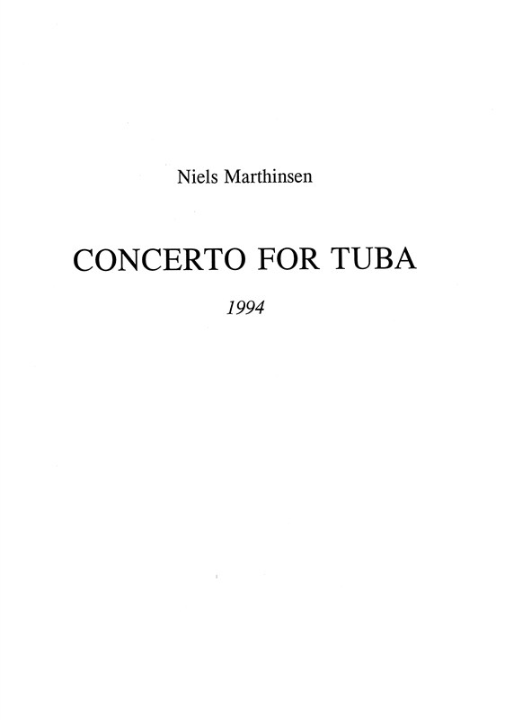 Niels Marthinsen: Concerto For Tuba And Orchestra (Solo Tuba Part)