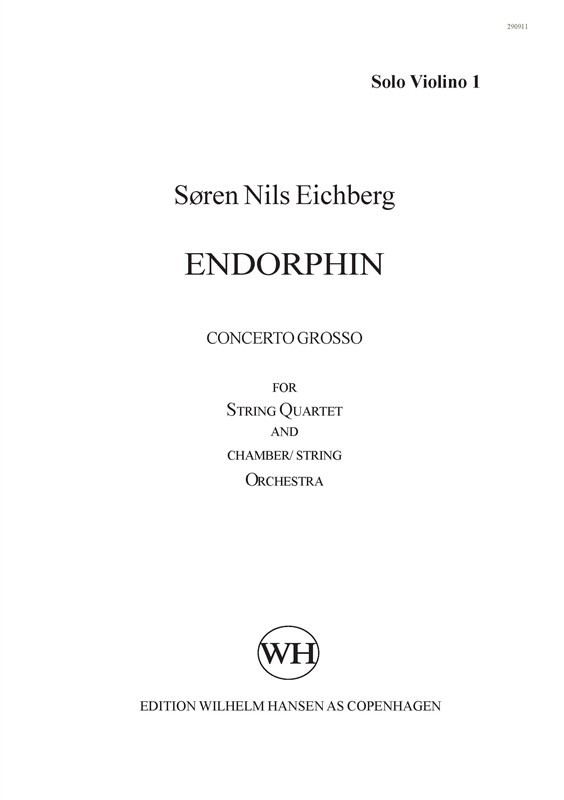 Søren Nils Eichberg: Endorphin - Version For String Quartet And String Orchestra (Solo Parts)