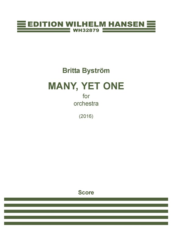Britta Byström: Many, Yet One (Score)