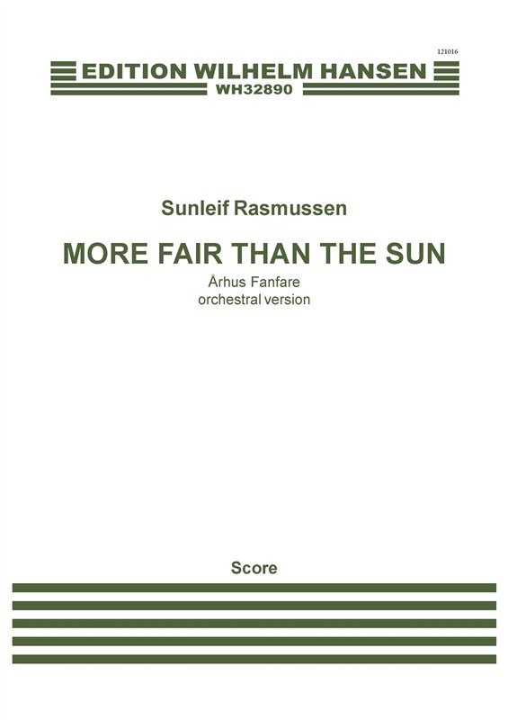 Sunleif Rasmussen: More Fair Than The Sun - Århus Fanfare (Orch. Version)