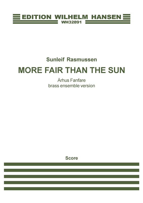 Sunleif Rasmussen: More Fair Than The Sun - Århus Fanfare (Brass Ensemble Version)