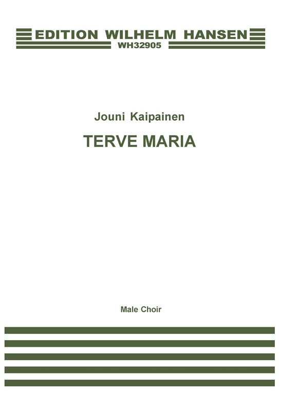 Jouni Kaipainen: Terve Maria (TTBB)