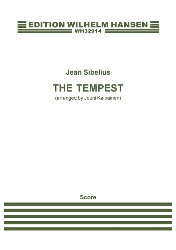 Jean Sibelius: The Tempest Op. 109 (Arr. Jouni Kaipainen)