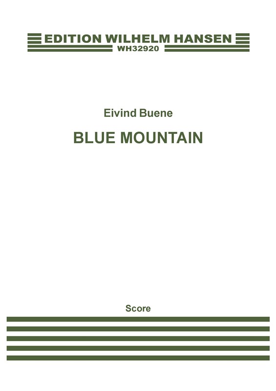 Eivind Buene: Blue Mountain (Score)