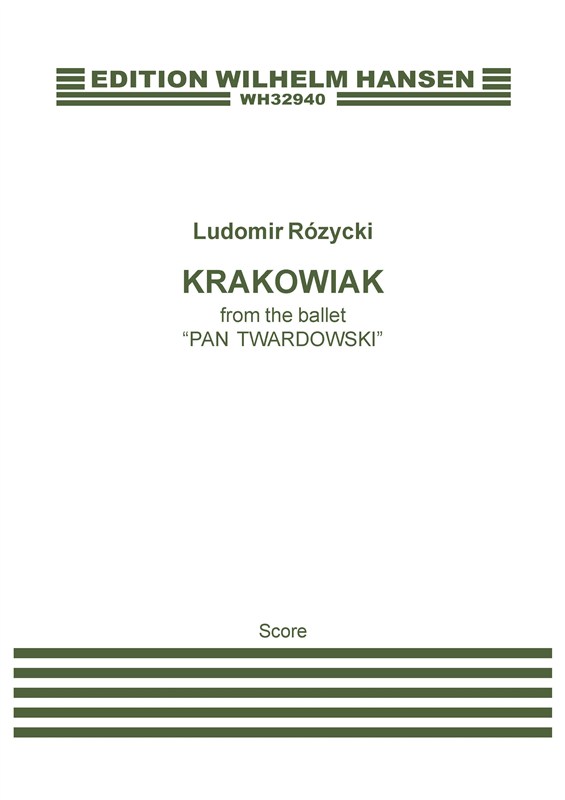 Ludomir Rózycki: Krakowiak from The Ballet 'Pan Twardowski' (Score)