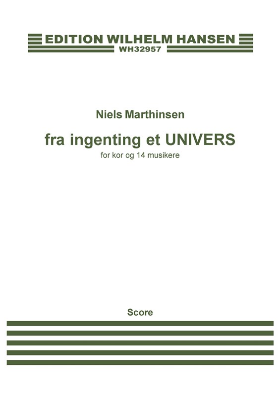 Niels Marthinsen: Fra Ingenting Et UNIVERS (Score)
