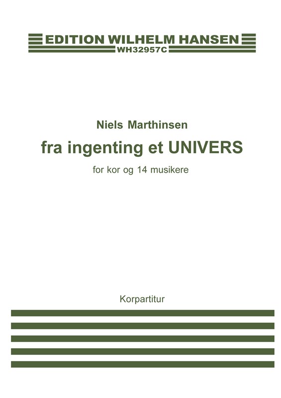 Niels Marthinsen: Fra Ingenting Et UNIVERS (Vocal Score)