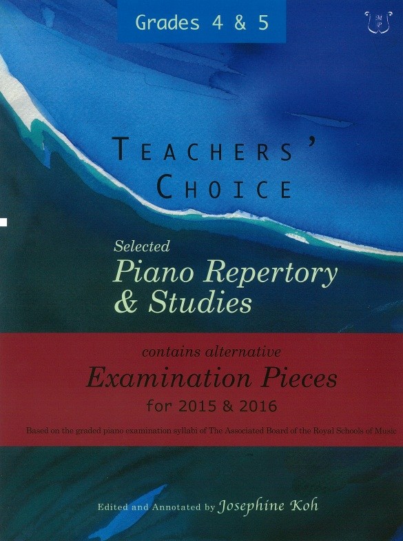 Josephine Koh: Teachers' Choice Piano Repertory 2015-2016 Grades 4-5