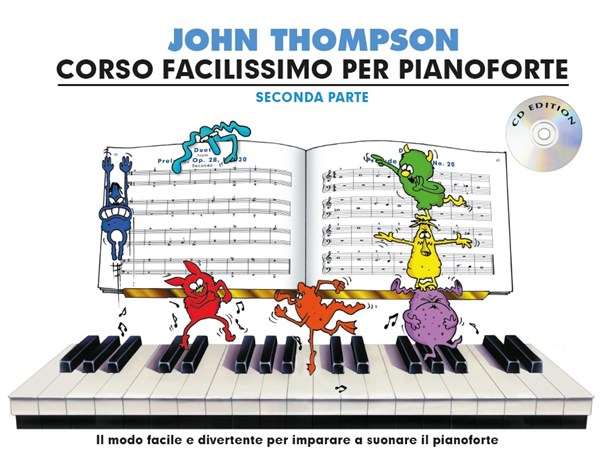 John Thompson's Corso Facilissimo Per Pianoforte: Seconda Parte (Book/CD)