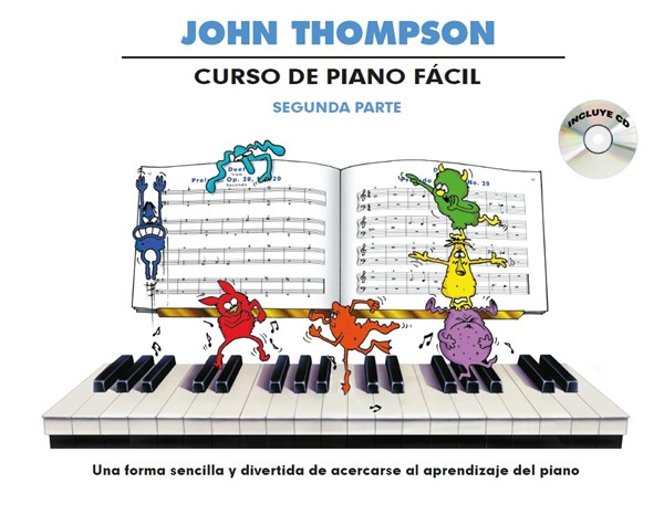 John Thompson: Curso De Piano Facil – Segunda Parte (Libro/CD)