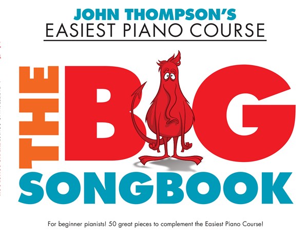 John Thompson's Easiest Piano Course: The Big Songbook