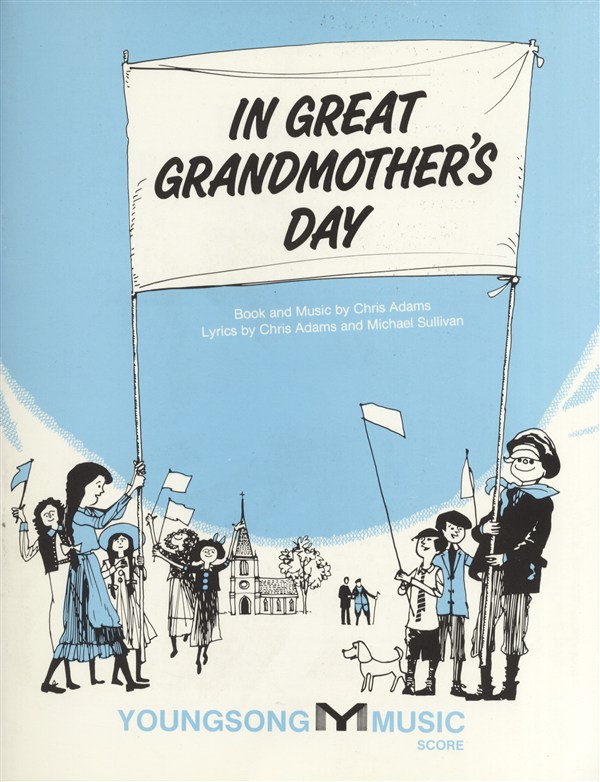 Chris Adams: In Great Grandmother?s Day (Score)