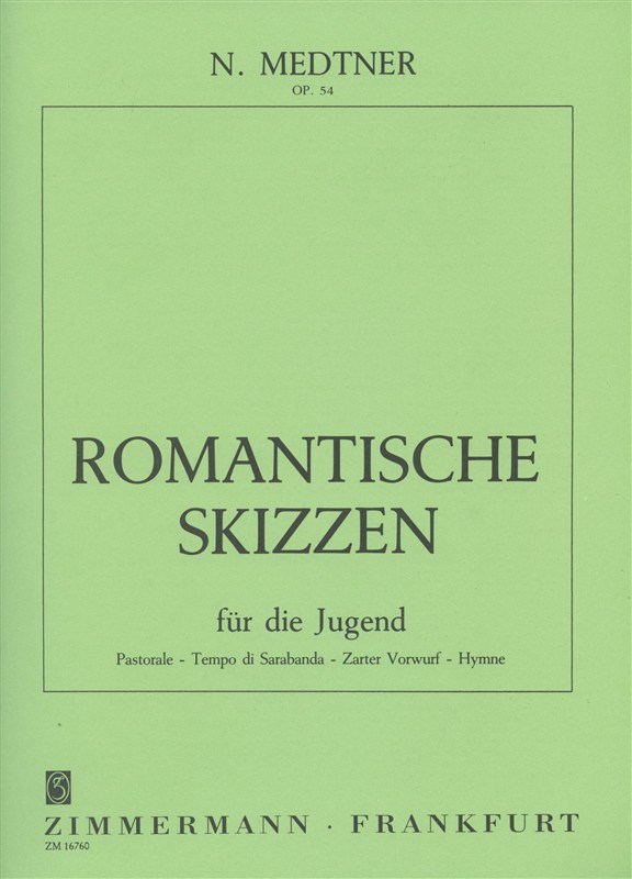 Medtner: Romantic Sketches Op 54
