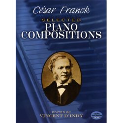 C&eacute;sar Franck: Selected Piano Compositions