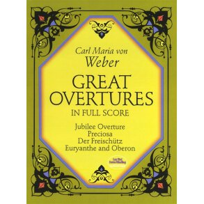 Carl Maria Von Weber: Great Overtures In Full Score
