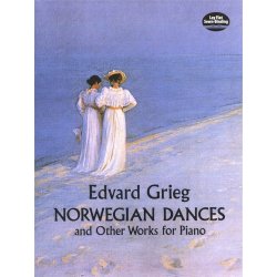 Edvard Grieg: Norwegian Dances And Other Works