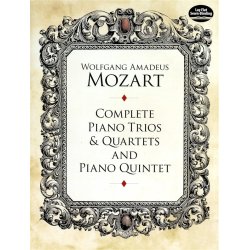 W.A. Mozart: Complete Piano Trios and Quartets and Piano Quintet