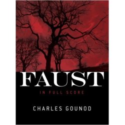Charles Gounod: Faust  (Full Score)