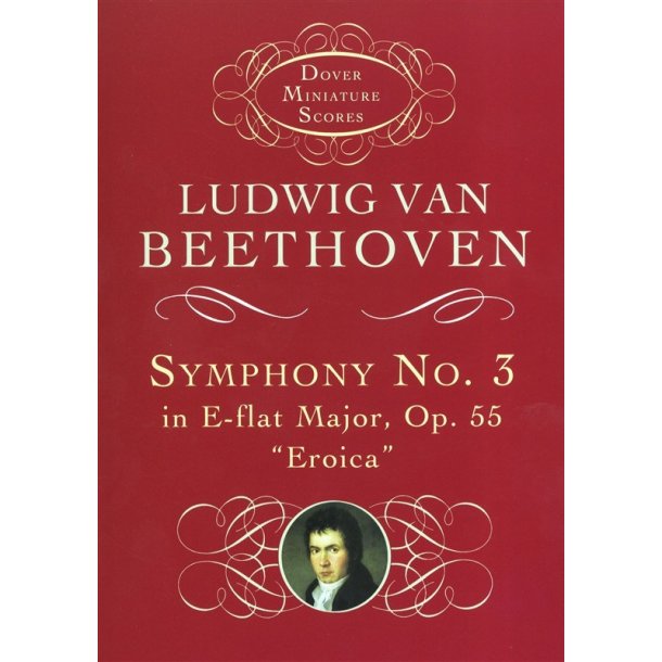Ludwig Van Beethoven: Symphony No.3 In E-Flat Op.55 'Eroica' (Miniature Score)