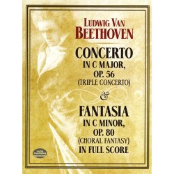 Ludwig Van Beethoven: Concerto In C  Op.56 (Triple Concerto) / Fantasia In C Minor Op.80 (Choral Fantasy)