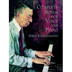 Serge Rachmaninoff: Complete Songs For Voice And Piano