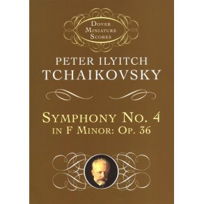 P.I. Tchaikovsky: Symphony No.4 In F Minor Op.36