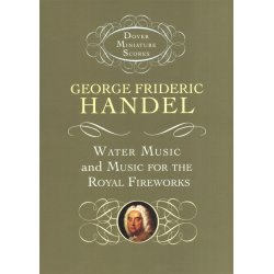 G.F. Handel: Water Music And Music For The Royal Fireworks