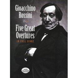 Gioacchino Rossini: Five Great Overtures - Full Score