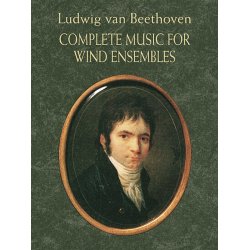 Ludwig Van Beethoven: Complete Music For Wind Ensembles