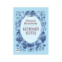 Dietrich Buxtehude: Keyboard Suites