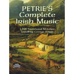 George Petrie: Petrie's Complete Irish Music - 1,582 Traditional Melodies