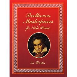 Ludwig Van Beethoven: Masterpieces For Solo Piano (25 Works)