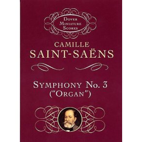 Camille Saint-Saens: Symphony No.3 In D Minor 'Organ' Op.78 (Miniature Score)