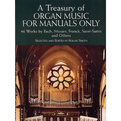A Treasury Of Organ Music For Manuals Only