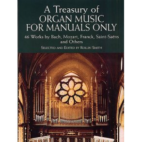 A Treasury Of Organ Music For Manuals Only
