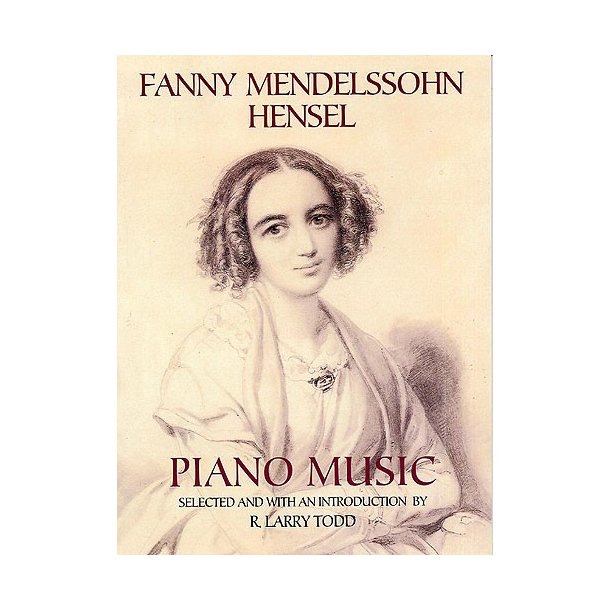 Fanny Mendelssohn Hensel: Piano Music